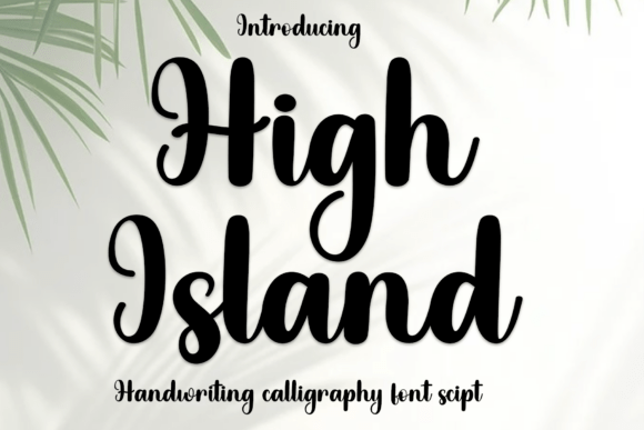 High Island Font: Adding Handmade Warmth to Your Designs