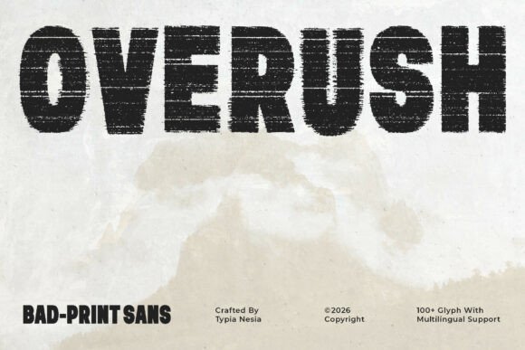 Overush: The Raw, Unfiltered Power of a Distressed Display Font
